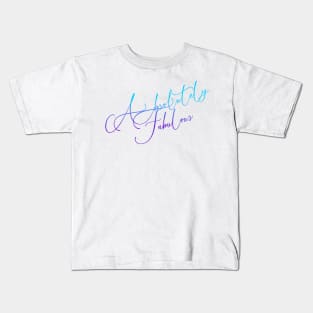 Absolutely Fabulous - in every shade of meaning Kids T-Shirt